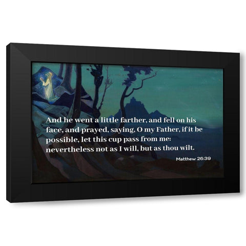 Bible Verse Quote Matthew 26:39, Nicholas Roerich - Chalice of Christ Black Modern Wood Framed Art Print by ArtsyQuotes