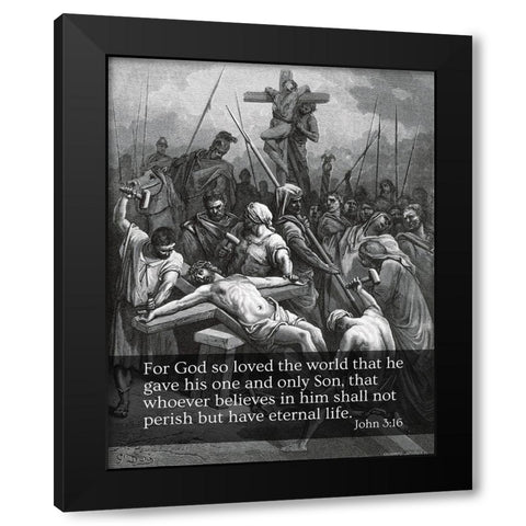 Bible Verse Quote John 3:16, Gustave Dore - Crucifixion of Jesus Black Modern Wood Framed Art Print by ArtsyQuotes