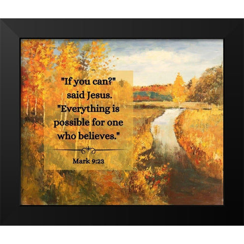 Bible Verse Quote Mark 9:23, Issac Levitan - Autumn Water Black Modern Wood Framed Art Print by ArtsyQuotes