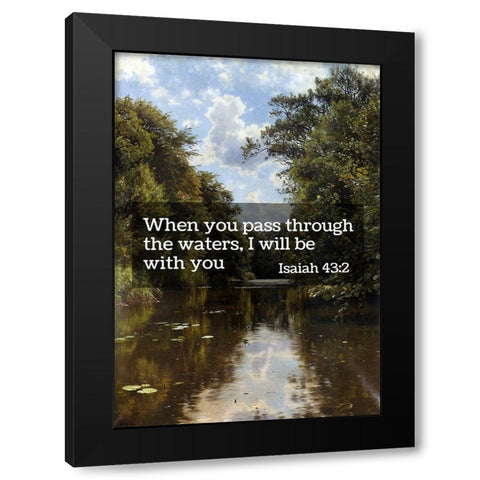 Bible Verse Quote Isaiah 43:2, Peder Mork Monsted - A Summers Day Black Modern Wood Framed Art Print by ArtsyQuotes