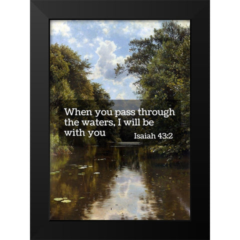 Bible Verse Quote Isaiah 43:2, Peder Mork Monsted - A Summers Day Black Modern Wood Framed Art Print by ArtsyQuotes