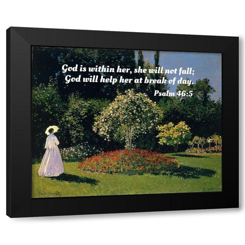 Bible Verse Quote Psalm 46:5, Claude Monet - Jeanne-Marguerite Lecadre in the Garden Black Modern Wood Framed Art Print with Double Matting by ArtsyQuotes