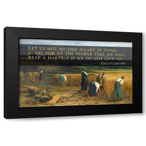Bible Verse Quote Galatians 6:9, Leon Augustin LHermitte - The Harvest Black Modern Wood Framed Art Print by ArtsyQuotes