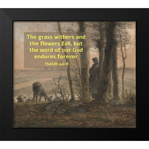 Bible Verse Quote Isaiah 40:8, Jean Francois Millet - Falling Leaves Black Modern Wood Framed Art Print by ArtsyQuotes