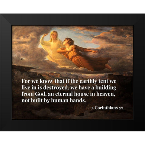 Bible Verse Quote 2 Corinthians 5:1, Louis Janmot - Poem of the Soul 17 The Ideal Black Modern Wood Framed Art Print by ArtsyQuotes