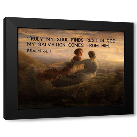 Bible Verse Quote Psalm 62:1, Louis Janmot - Poem of the Soul The Souls Journey Black Modern Wood Framed Art Print by ArtsyQuotes