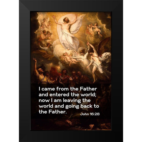 Bible Verse Quote John 16:28, Benjamin West - The Ascension Black Modern Wood Framed Art Print by ArtsyQuotes