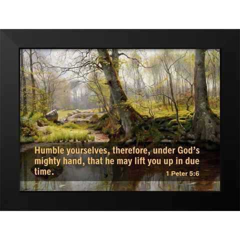 Bible Verse Quote 1 Peter 5:6, Peder Mork Monsted - A Tranquil Pond Black Modern Wood Framed Art Print by ArtsyQuotes