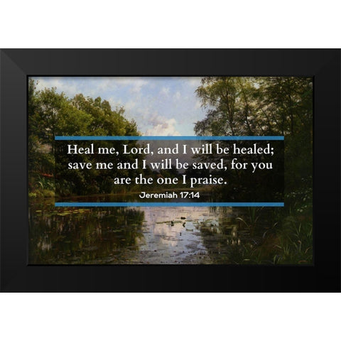 Bible Verse Quote Jeremiah 17:14, Peder Mork Monsted - Hellebaek Black Modern Wood Framed Art Print by ArtsyQuotes