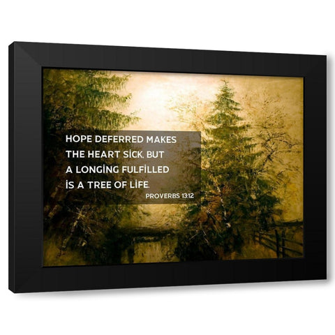 Bible Verse Quote Proverbs 13:12, Laszlo Mednyanszky  - Riverside Trees Black Modern Wood Framed Art Print by ArtsyQuotes