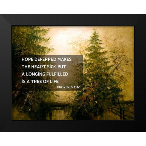 Bible Verse Quote Proverbs 13:12, Laszlo Mednyanszky  - Riverside Trees Black Modern Wood Framed Art Print by ArtsyQuotes