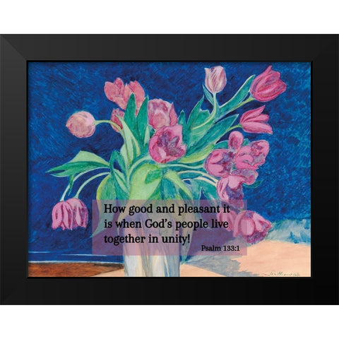 Bible Verse Quote Psalm 133:1, Leon Spilliaert - Pink Tulips in a Vase Black Modern Wood Framed Art Print by ArtsyQuotes