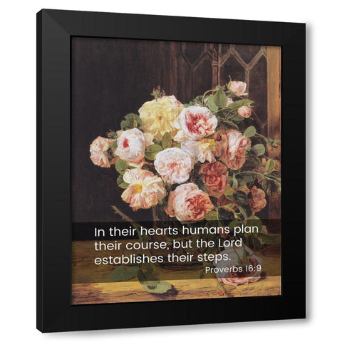 Bible Verse Quote Proverbs 16:9, Ferdinand Georg Waldmuller - Rose Bouquet at the Window Black Modern Wood Framed Art Print by ArtsyQuotes