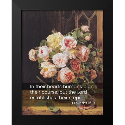 Bible Verse Quote Proverbs 16:9, Ferdinand Georg Waldmuller - Rose Bouquet at the Window Black Modern Wood Framed Art Print by ArtsyQuotes