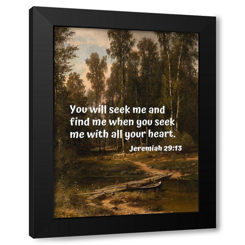 Bible Verse Quote Jeremiah 29:13, Ivan Shishkin - Landscape with Boat Black Modern Wood Framed Art Print with Double Matting by ArtsyQuotes