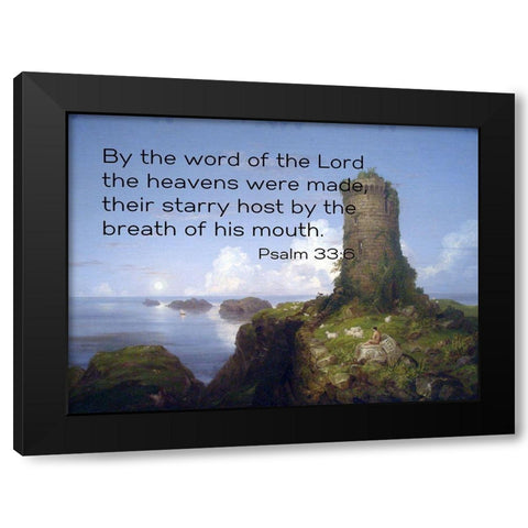 Bible Verse Quote Psalm 33:6, Thomas Cole - Italian Coast Scene with Ruined Tower Black Modern Wood Framed Art Print with Double Matting by ArtsyQuotes