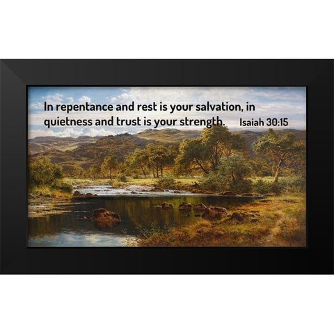 Bible Verse Quote Isaiah 30:15, Benjamin Williams Leader - A Bright Afternoon - North Wales Black Modern Wood Framed Art Print by ArtsyQuotes