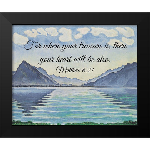 Bible Verse Quote Matthew 6:21, Ferdinand Hodler - Lake Thun with Symmetrical Reflection Black Modern Wood Framed Art Print by ArtsyQuotes