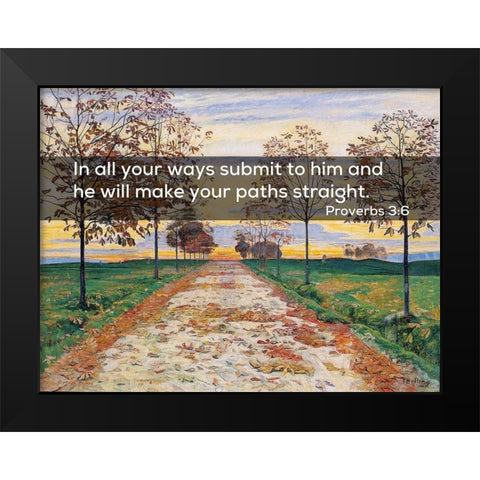 Bible Verse Quote Proverbs 3:6, Ferdinand Hodler - Autumn Evening Black Modern Wood Framed Art Print by ArtsyQuotes