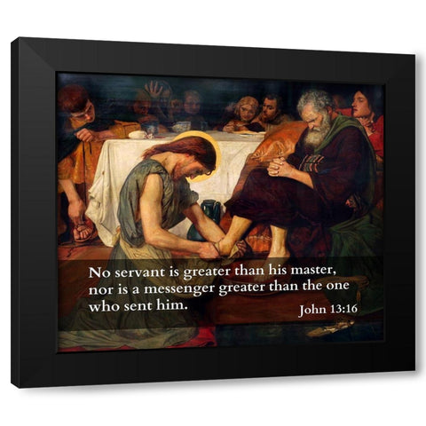 Bible Verse Quote John 13:16, Ford Madox Brown - Jesus Washes Peters Feet Black Modern Wood Framed Art Print with Double Matting by ArtsyQuotes