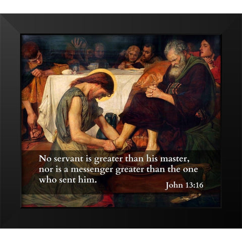 Bible Verse Quote John 13:16, Ford Madox Brown - Jesus Washes Peters Feet Black Modern Wood Framed Art Print by ArtsyQuotes