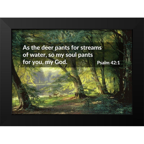 Bible Verse Quote Psalm 42:1, Carl Fredrik Aagard - Deer Park Black Modern Wood Framed Art Print by ArtsyQuotes