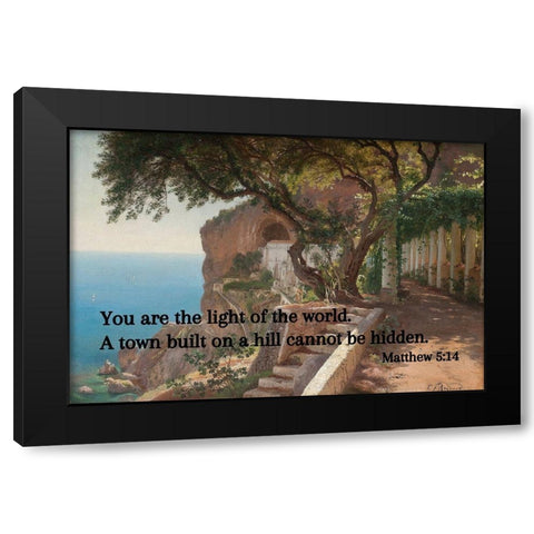 Bible Verse Quote Matthew 5:14, Carl Fredrik Aagard - Pergola in Amalfi Black Modern Wood Framed Art Print with Double Matting by ArtsyQuotes