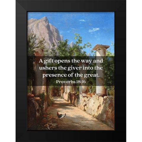 Bible Verse Quote Proverbs 18:16, Carl Fredrik Aagard - Ancient Columns Black Modern Wood Framed Art Print by ArtsyQuotes