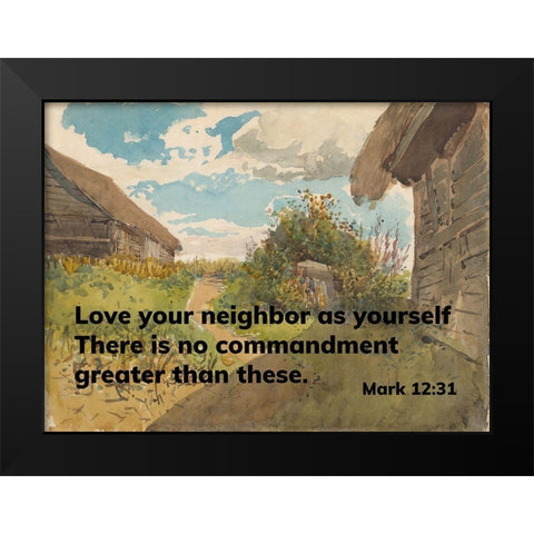 Bible Verse Quote Mark 12:31, Laszlo Mednyanszky - Landscape between Haylofts Black Modern Wood Framed Art Print by ArtsyQuotes