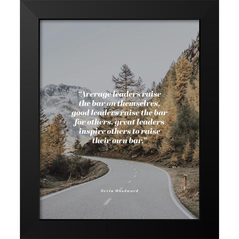 Orrin Woodward Quote: Average Leaders Black Modern Wood Framed Art Print by ArtsyQuotes