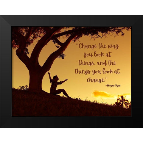 Wayne Dyer Quote: Change Black Modern Wood Framed Art Print by ArtsyQuotes