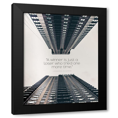 Leonardo Dicaprio Quote: A Winner Black Modern Wood Framed Art Print with Double Matting by ArtsyQuotes