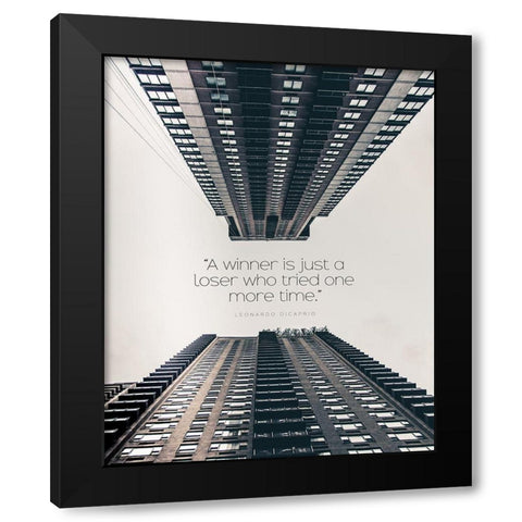 Leonardo Dicaprio Quote: A Winner Black Modern Wood Framed Art Print by ArtsyQuotes