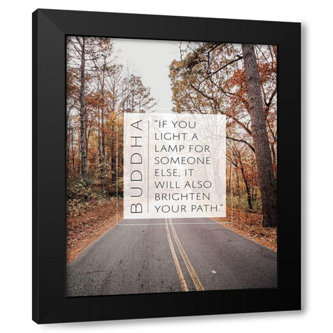 Buddha Quote: Brighten Your Path Black Modern Wood Framed Art Print with Double Matting by ArtsyQuotes