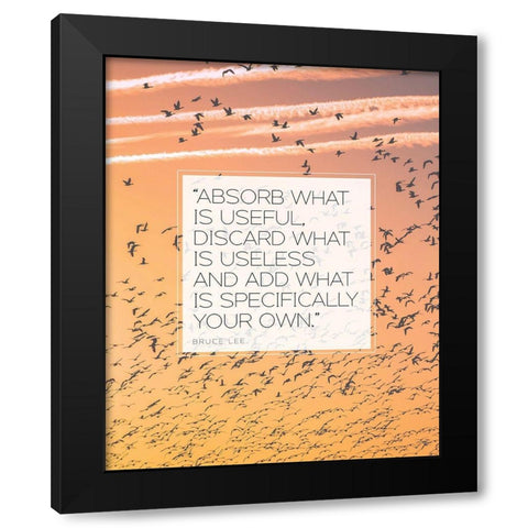 Bruce Lee Quote: Absorb What is Useful Black Modern Wood Framed Art Print by ArtsyQuotes