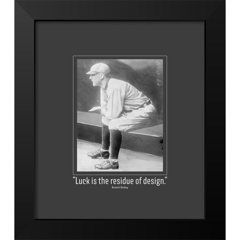 Branch Rickey Quote: Luck Black Modern Wood Framed Art Print by ArtsyQuotes