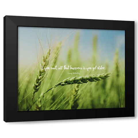 Larry McMurtry Quote: All That Happens Black Modern Wood Framed Art Print with Double Matting by ArtsyQuotes