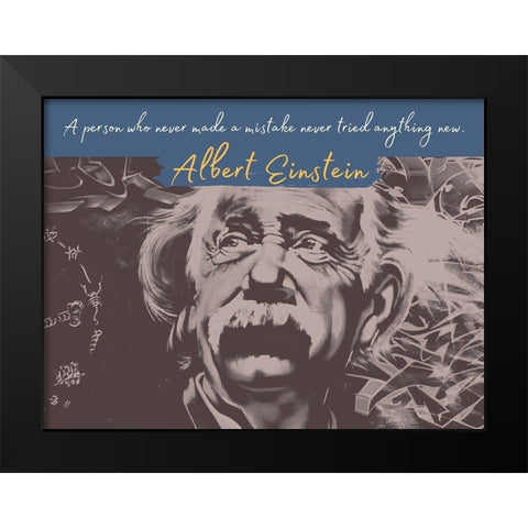 Albert Einstein Quote: Never Made a Mistake Black Modern Wood Framed Art Print by ArtsyQuotes