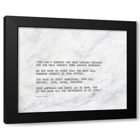 Steve Jobs Quote: Connect the Dots Black Modern Wood Framed Art Print with Double Matting by ArtsyQuotes