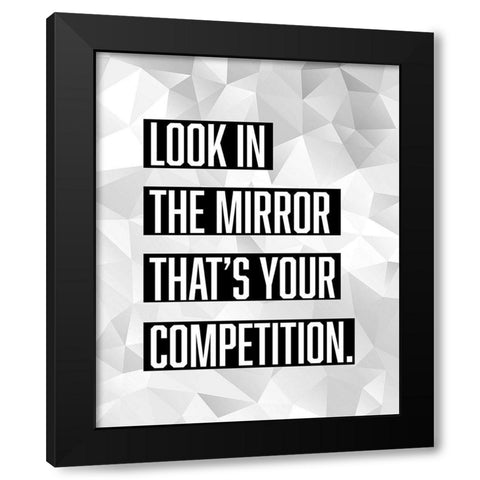 Artsy Quotes Quote: Competition Black Modern Wood Framed Art Print by ArtsyQuotes