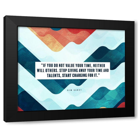 Kim Garst Quote: Start Charging Black Modern Wood Framed Art Print by ArtsyQuotes