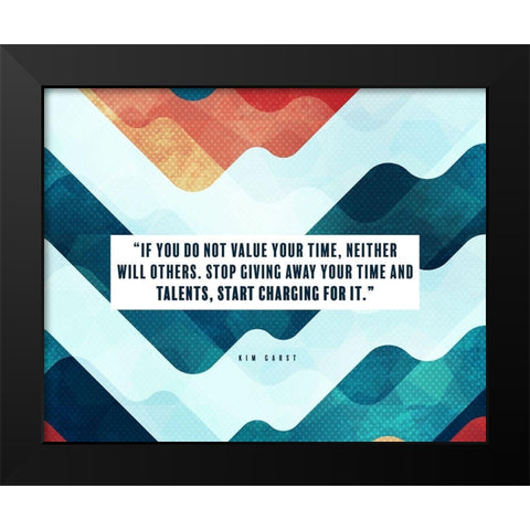 Kim Garst Quote: Start Charging Black Modern Wood Framed Art Print by ArtsyQuotes