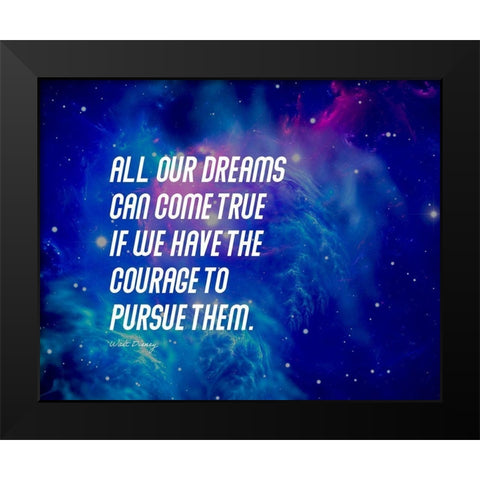 Walt Disney Quote: Our Dreams Black Modern Wood Framed Art Print by ArtsyQuotes