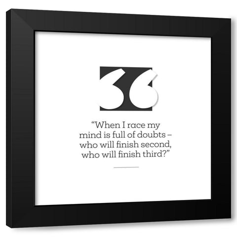 Artsy Quotes Quote: Full of Doubts Black Modern Wood Framed Art Print with Double Matting by ArtsyQuotes