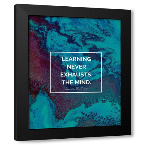Leonardo Da Vinci Quote: Learning Black Modern Wood Framed Art Print by ArtsyQuotes
