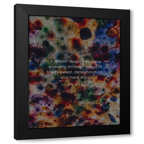 Colin Powell Quote: A Dream Black Modern Wood Framed Art Print with Double Matting by ArtsyQuotes