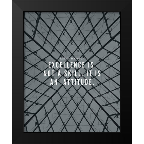 Ralph Marston Quote: Excellence Black Modern Wood Framed Art Print by ArtsyQuotes