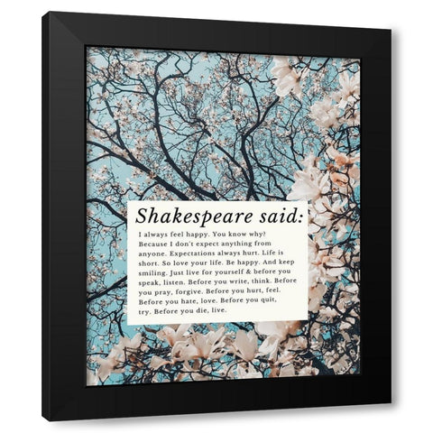 William Shakespeare Quote: Feel Happy Black Modern Wood Framed Art Print by ArtsyQuotes