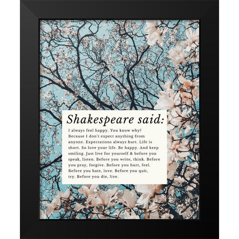 William Shakespeare Quote: Feel Happy Black Modern Wood Framed Art Print by ArtsyQuotes