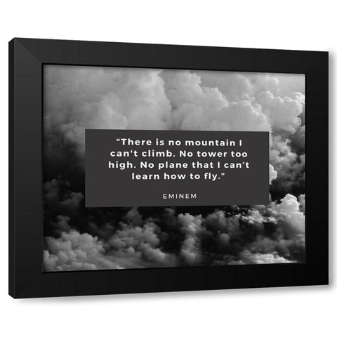 Eminem Quote: No Tower Too High Black Modern Wood Framed Art Print by ArtsyQuotes